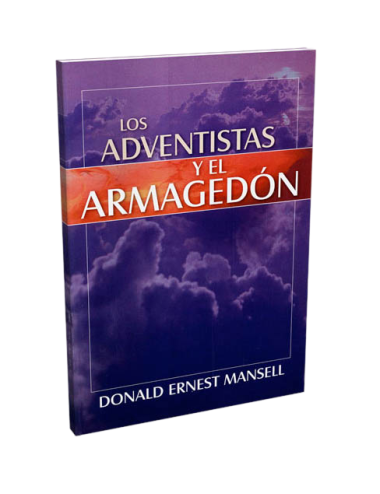 LOS ADVENTISTAS Y EL ARMAGEDÓN