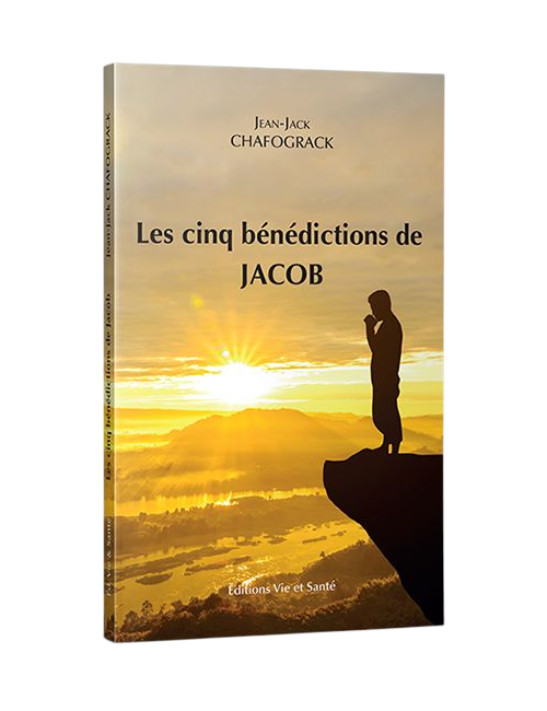 LES CINQ BÉNÉDICTIONS DE JACOB