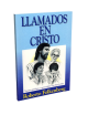 LLAMADOS EN CRISTO