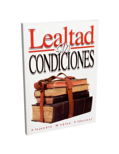 LEALTAD SIN CONDICIONES