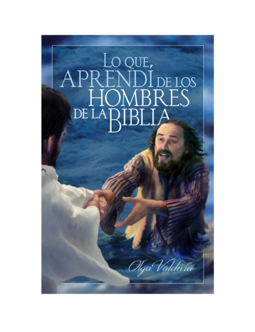 LO QUE APRENDÍ DE LOS HOMBRES DE LA BIBL