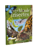 LE MERVEILLEUX MUNDE DES INSECTS
