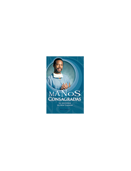 MANOS CONSAGRADAS-Hª Ben Carson