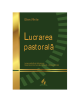 LUCRAREA PASTORALĂ
