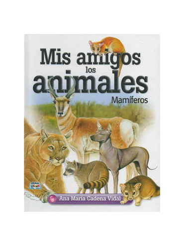 MIS AMIGOS LOS ANIMALES-MAMÍFEROS 