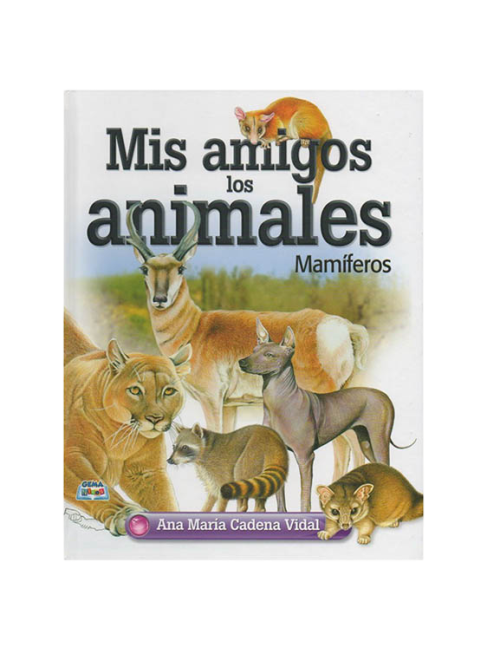 MIS AMIGOS LOS ANIMALES-MAMÍFEROS 