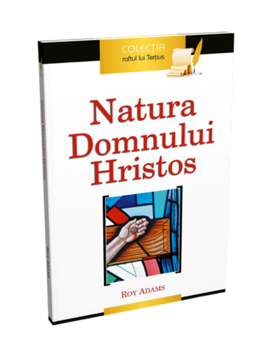 NATURA DOMNULUI HRISTOS-RUM