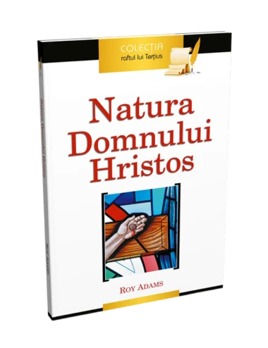 NATURA DOMNULUI HRISTOS-RUM