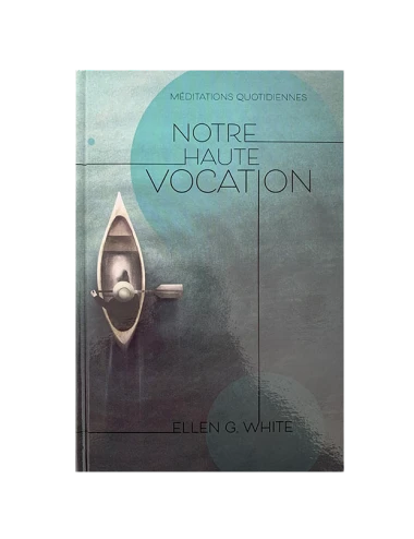 NOTRE HAUTE VOCATION