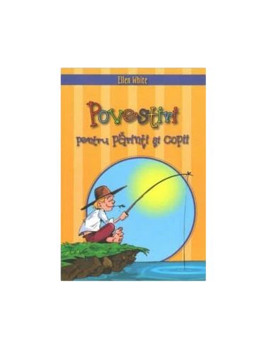 POVESTIRI PEN.PĂRINŢI ŞI COPII VOL.2