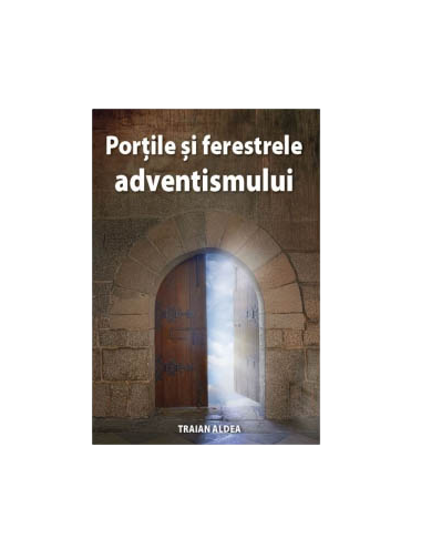 PORTILE SI FERESTRELE ADVENTISMULUI