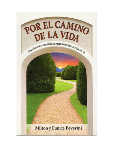 POR EL CAMINO DE LA VIDA 