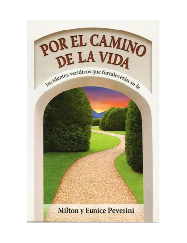 POR EL CAMINO DE LA VIDA 