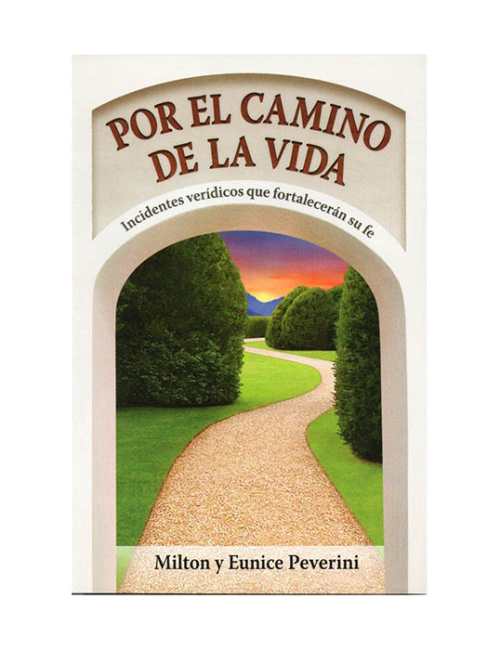 POR EL CAMINO DE LA VIDA 