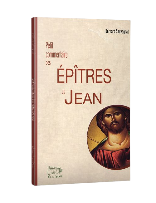 PETIT COMMENTAIRE DES ÉPÎTRES DE JEAN