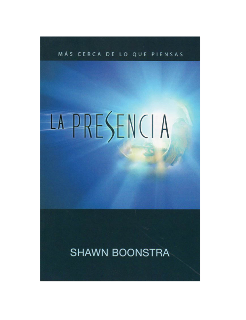 PRESENCIA,MAS CERCA DE LO QUE PIENSAS