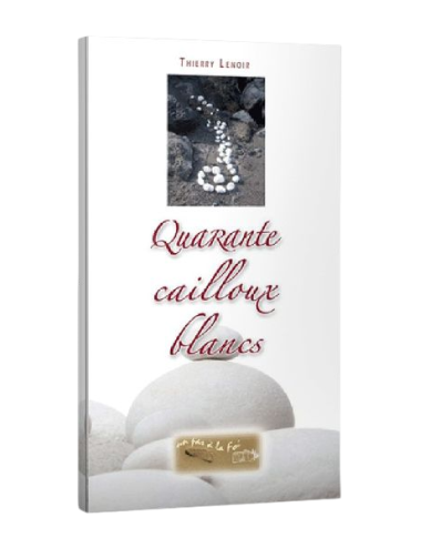 QUARANTE CAILLOUX BLANCS