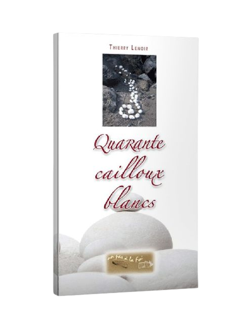 QUARANTE CAILLOUX BLANCS
