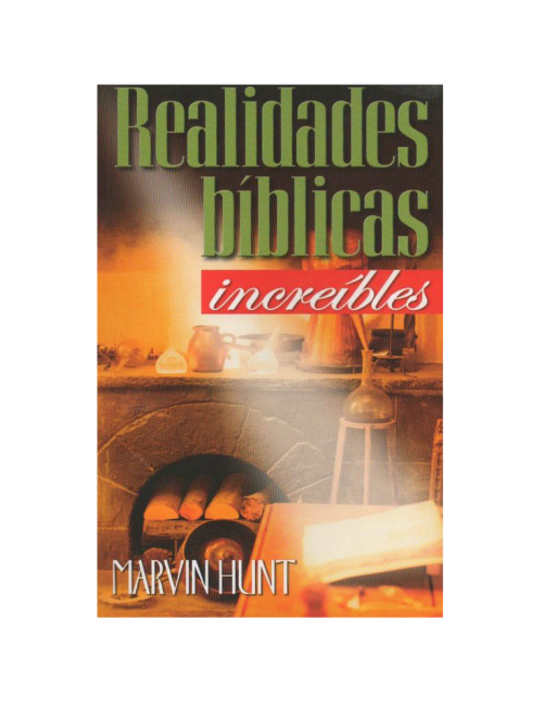 REALIDADES BIBLICAS INCREIBLES