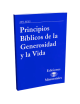 PRINCIPI. BÍBLICOS GENEROSIDAD Y VIDA. 