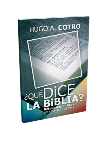 QUÉ DICE LA BIBLIA? RESPUESTAS BIBLICAS