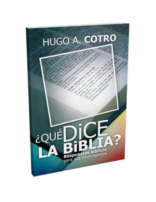 QUÉ DICE LA BIBLIA? RESPUESTAS BIBLICAS