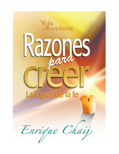 RAZONES PARA CREER, LOGICA DE FE