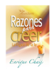 RAZONES PARA CREER, LOGICA DE FE
