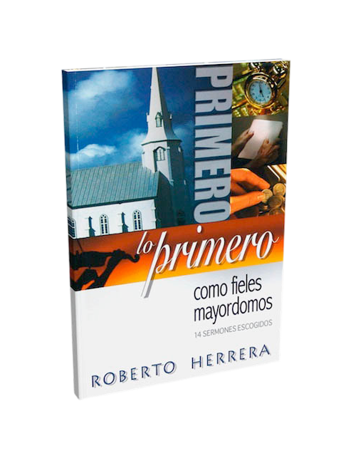PRIMERO LO PRIMERO COMO FIEL MAYORDOMO 
