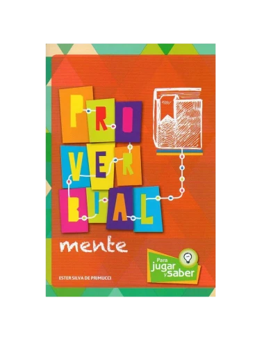 PROVERBIALMENTE PARA SABER Y JUGAR