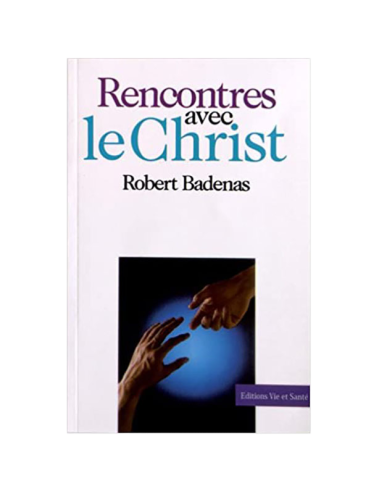 RENCONTRES AVEC LE CHRIST