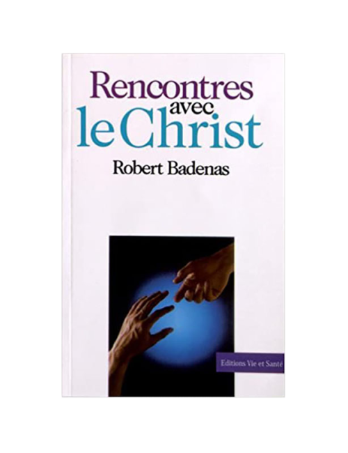 RENCONTRES AVEC LE CHRIST