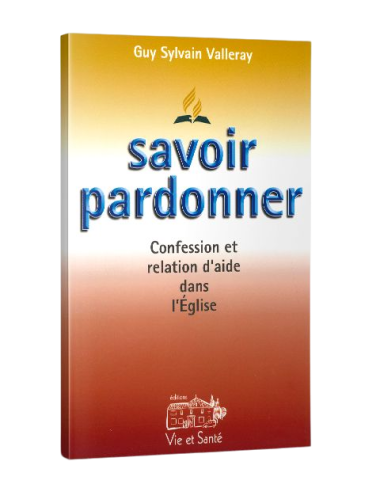 SAVOIR PARDONNER