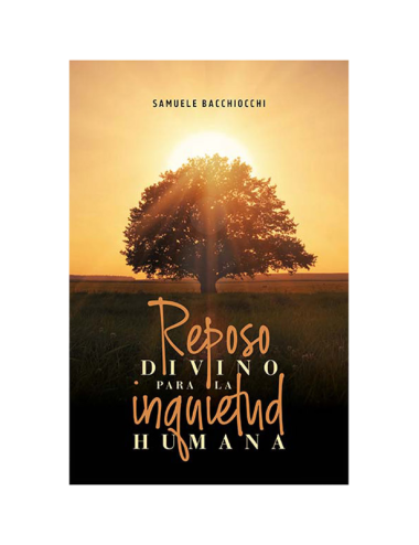 REPOSO DIVINO PARA LA INQUIETUD HUMANA