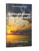 SI DIEU EST AMOUR, POURQUOI LE MAL ?