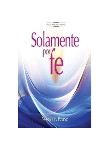 SOLAMENTE POR LA FE