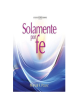 SOLAMENTE POR LA FE