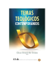 TEMAS TEOLOGICOS CONTEMPORANEOS