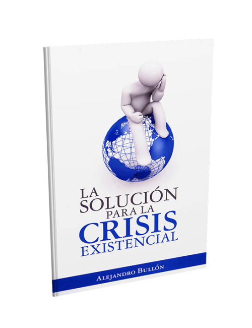 SOLUCIÓN PARA LA CRISIS EXISTENCIAL-