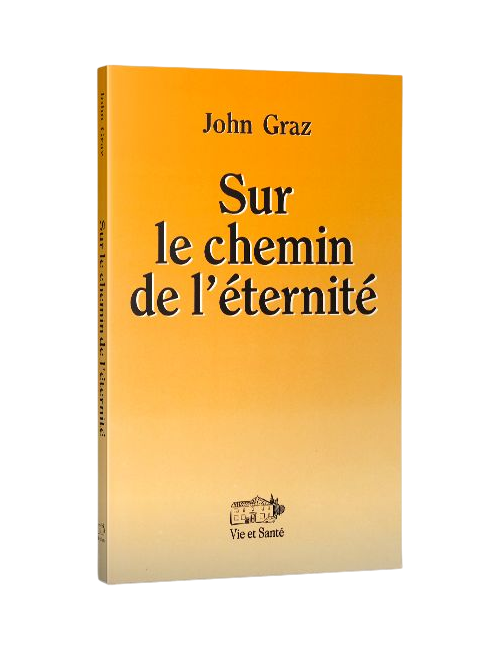 SUR LE CHEMIN DE L'ÉTERNITÉ