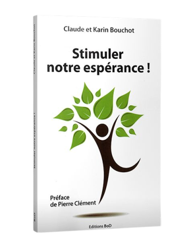STIMULER NOTRE ESPÉRANCE !