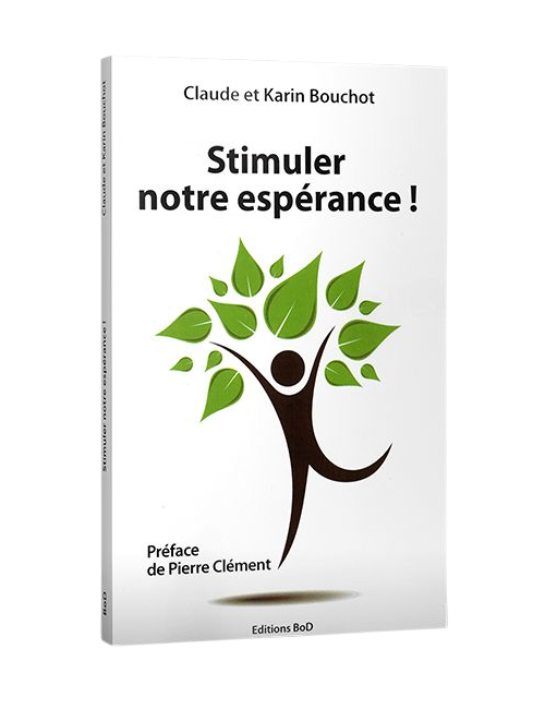 STIMULER NOTRE ESPÉRANCE !