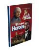 TRUE HEROES (3 VOLUMES)