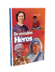 DE VÉRITABLES HÉROS (3 VOLUMES)