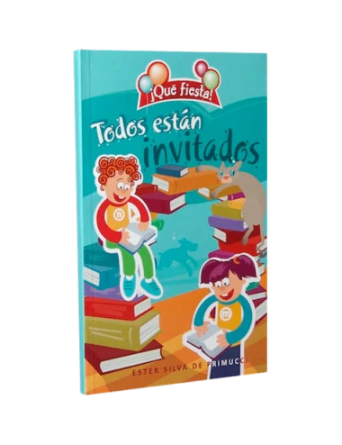 TODOS ESTÁN INVITADOS ¡QUE FIESTA!