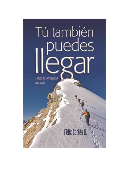 TU TAMBIEN PUEDES LLEGAR