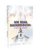 UN REAL SACERDOCIO: LO QUE LA IGLESIA ES