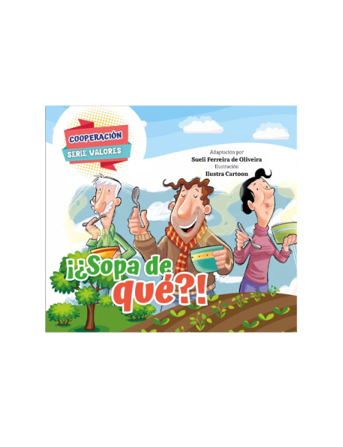 VALORES: COOPERACIÓN - ¡¿SOPA DE QUÉ?!