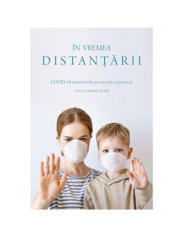 În vremea distanțării