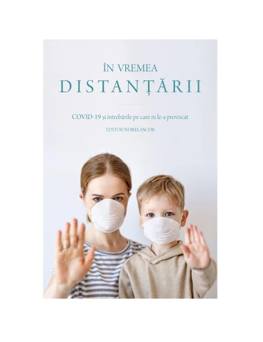 În vremea distanțării